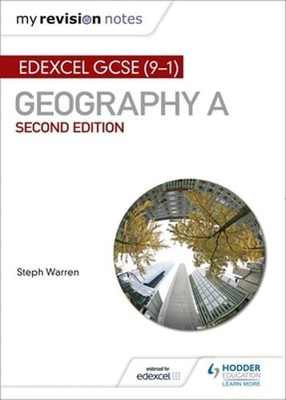 My Revision Notes: Edexcel GCSE (9-1) Geography A Second Edition by Steph Warren