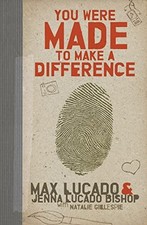 You Were Made to Make a Difference:..., Lucado Bishop, 