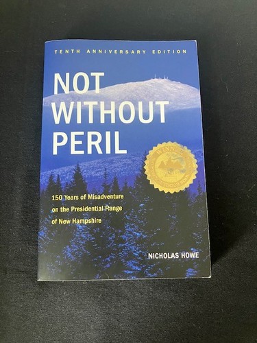 Not Without Peril by Nicholas Howe - 10th Anniversary Edition
