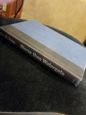 Worse Than Watergate by John W. Dean (Hardcover 2004 First Edition)