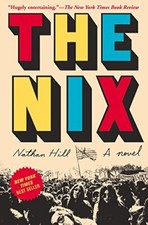 The Nix: Nathan Hill, Hill, Nathan
