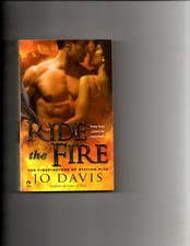 Ride the Fire : The Firefighters of Station Five by Jo Davis (2010, Paperback)