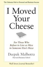I Moved Your Cheese: For Those Who Refuse to Live as Mice in Someone - VERY GOOD