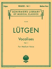 Lutgen Vocalises 20 Daily Exercises Vol 1 Medium Voice Method G Schirmer Book