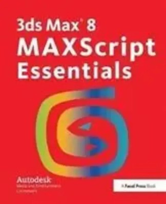 3ds Max 8 MAXScript Essentials | Autodesk | Buch | Einband - fest (Hardcover)