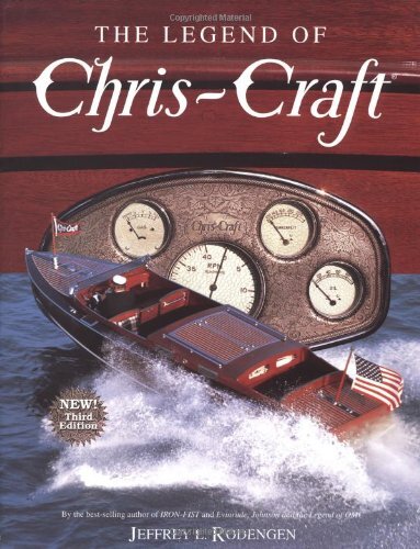 The Legend of Chris-Craft: Rodengen, Jeffrey L., Profusely