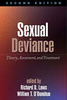 Sexual Deviance: Theory, Assessment, and Treatment by Guilford Publications (Hardback, 2008)
