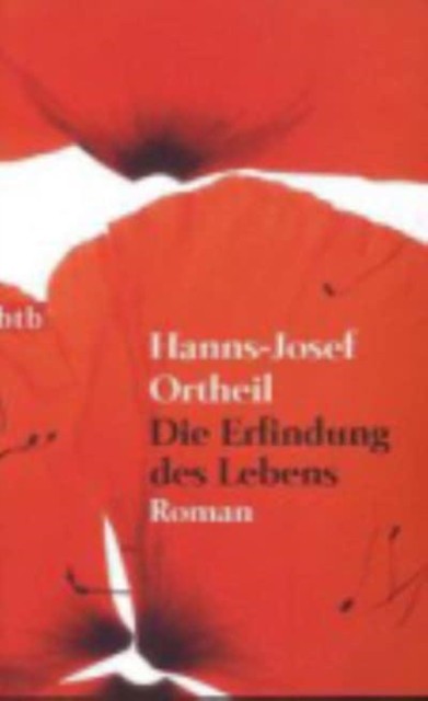 Die Erfindung des Lebens by Hanns-Josef Ortheil PAPERBACK 9783442739783
