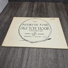 The Mountain Man's Sketch Book Vol 2 James Austin Hanson 4th Printing Vintage