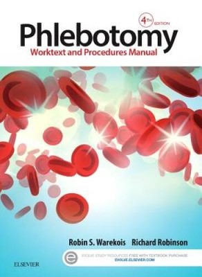 Phlebotomy: Worktext and Procedures Manual, 4e - Paperback - VERY GOOD