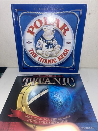 Titanic Bücher x 2 Polar Der Titanic Bär, Titanic entdecken
