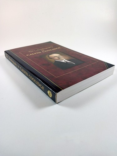 The Autobiography of Calvin Coolidge by Calvin Coolidge (2006, TPB) - Imagen 3 de 3