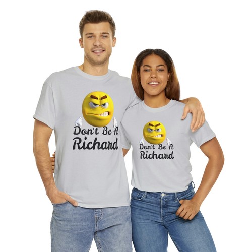 Don't Be A Richard Unisex Heavy Cotton Tee - Picture 59 of 109