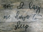 NOW I LAY ME DOWN TO SLEEP Metal Wall Art Word Quote Sign Decor BABY Headboard 