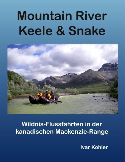 Thumbnail - Mountain River Keele & Snake Ivar Kohler Taschenbuch Paperback 252 S.