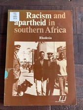 Racism and Apartheid in Southern Africa - Rhodesia PB Reginald Austin