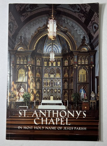 St Saint Anthony’s Chapel In Most Holy Name Of Jesus Parish 1997 Paperback - Bild 1 von 12