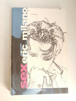 Sex - Eric Milano - Supernova Ed.-2003