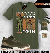 Shirt Match AJ 3 Family Affair Sneaker Matching Get Tah Steppin Martin T-Shirt