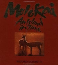 Moloka'i an Island in Time by Richard A Cooke: Used