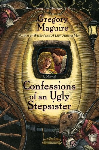 Bekenntnisse einer hässlichen Stiefschwester, Taschenbuch von Maguire, Gregory; Sanderson, ...