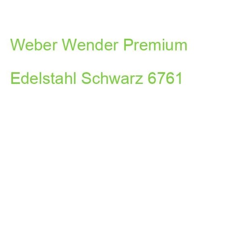 Weber Wender Premium Edelstahl Schwarz 6761 (0077924159671) - Bild 2 von 2
