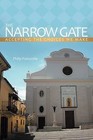 The Narrow Gate: Accepting the Choices We Make by Philip Pascarella (Paperback, 2012)