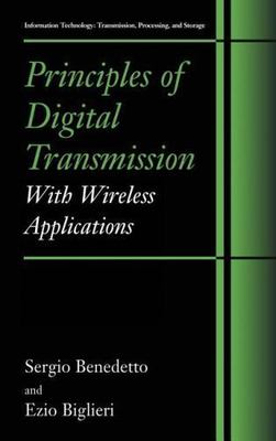 Principles of Digital Transmission: With Wireless Applications (Information ...