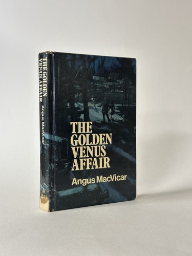 The Golden Venus Affair, Angus MacVicar. 1972 1st Edition Crime Detective . Rare - Picture 1 of 4