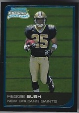 2006 BOWMAN CHROME ROOKIE REGGIE BUSH, #223,  SAINTS