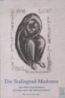 Die Stalingrad-Madonna (2012, Gebundene Ausgabe)