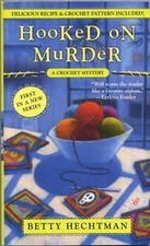 Hooked on Murder (A Crochet Mystery)