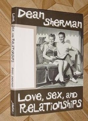Love, s** and Relationships,Dean Sherman