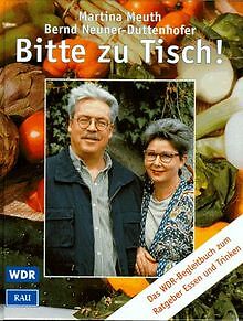 Bitte zu Tisch. Das Begleitbuch zum WDR Ratgeber Essen u... | Buch | Zustand gut - Bild 1 von 1