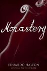 Monastery by Eduardo Halfon (Paperback / softback, 2014)
