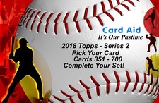 2018 Topps Series 2 - Base Set - Cards 351-700 - U Pick Complete Your Set - Mint