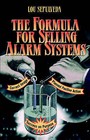 The Formula for Selling Alarm Systems by Lou Sepulveda (Paperback, 1996)