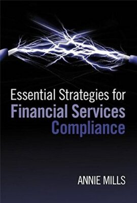 Essential Strategies for Financial Services Compliance By Annie 