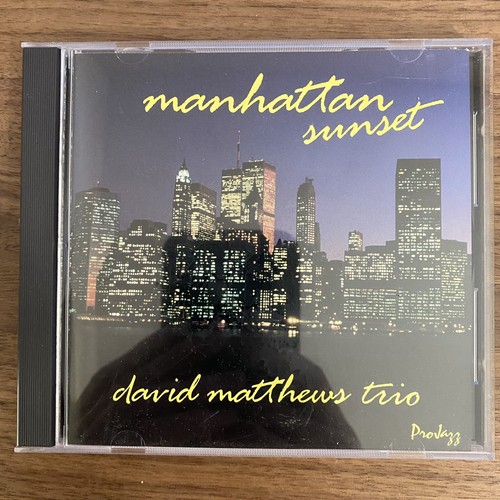 DAVID MATTHEWS TRIO - Manhattan Sunset - NM CD #6