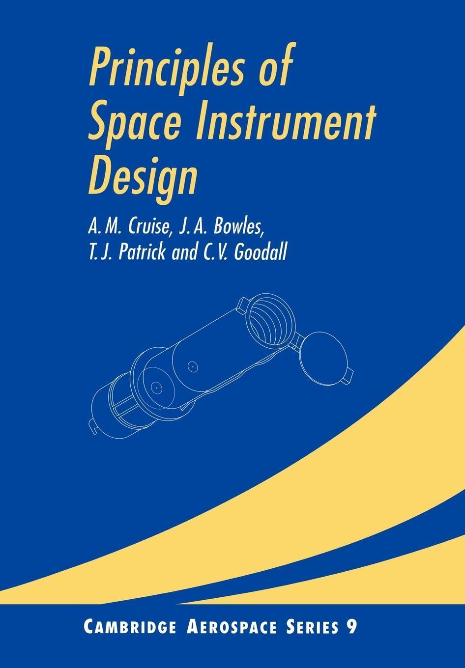 Principles Of Space Instrument Design | T. J. Patrick | Taschenbuch |