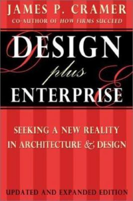 Design Plus Enterprise: Seeking a New Reality in Architecture ...