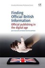 Finding Official British Information: Official Publishing in the Digital Age by Howard Picton, Jane Inman (Paperback, 2011)