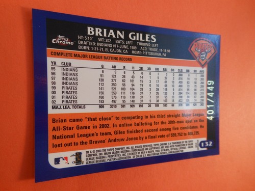 2003 Topps Chrome Gold Refractor 401/449 Brian Giles #132 Pirates - Picture 6 of 6