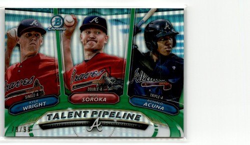 2018 Bowman Chrome Talent Pipeline Green Wright Soroka Acuna /99 Braves #TP-ATL