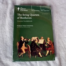 The Great Courses: The String Quartets of Beethoven Course Guidebook