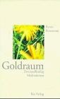 Goldraum. Zweiundfünfzig Meditationen von Renee Bonanomi | Buch | Zustand gut