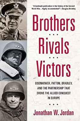 #ad Brothers Rivals Victors : Eisenhower Patton Bradley and the P $6.90
