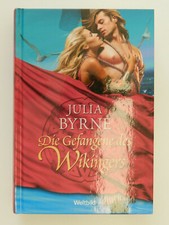 Julia Byrne Die Gefangene des Wikingers Historischer Liebesroman