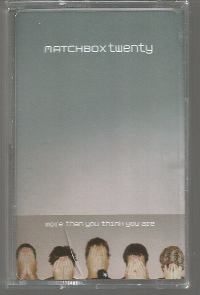 More Than You Think You Are by Matchbox Twenty (Cassette