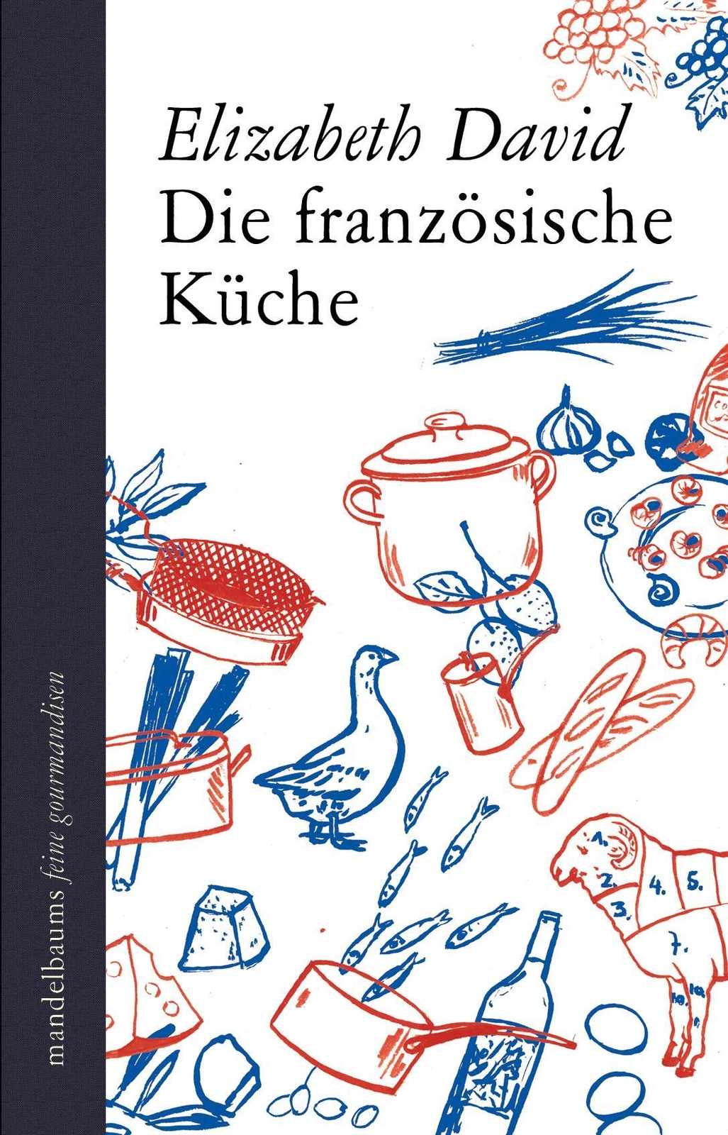 Thumbnail - Die Französische Küche | Elizabeth David | Buch | 522 S. | Deutsch |